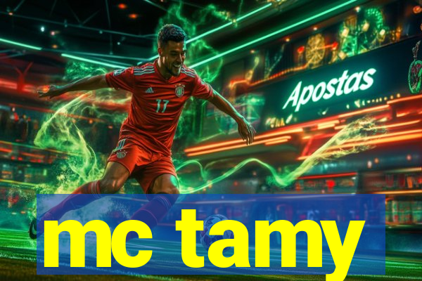 mc tamy