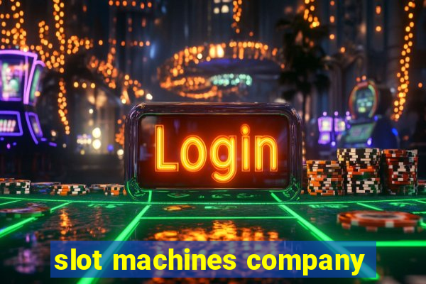 slot machines company