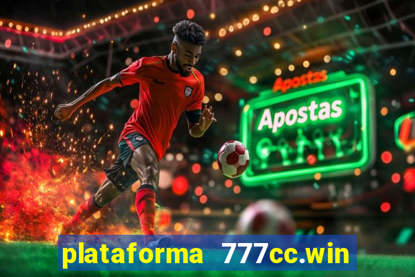 plataforma 777cc.win é confiável