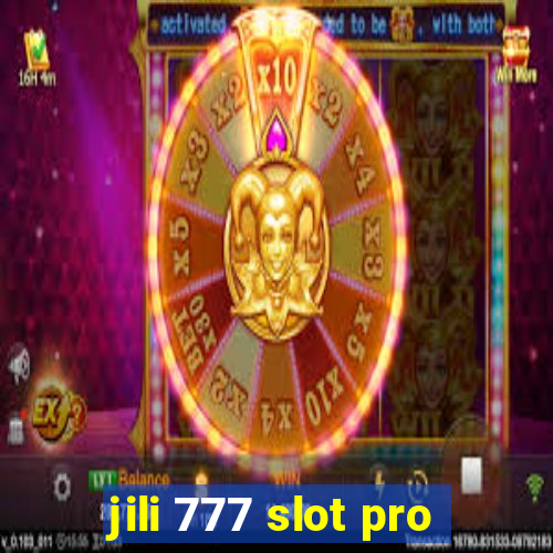 jili 777 slot pro