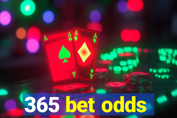 365 bet odds