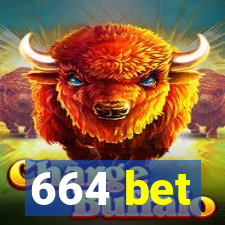 664 bet