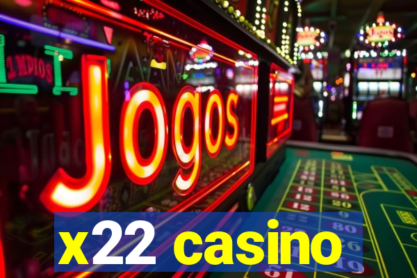 x22 casino