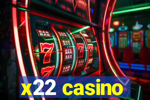 x22 casino