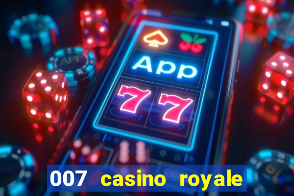 007 casino royale 2006 legenda