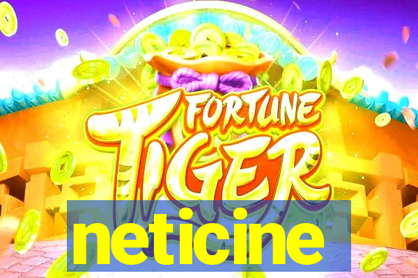 neticine