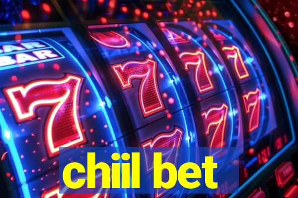 chiil bet