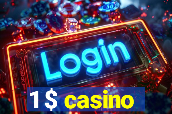 1 $ casino