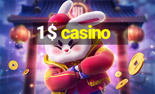 1 $ casino