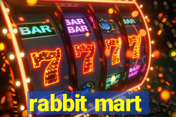 rabbit mart