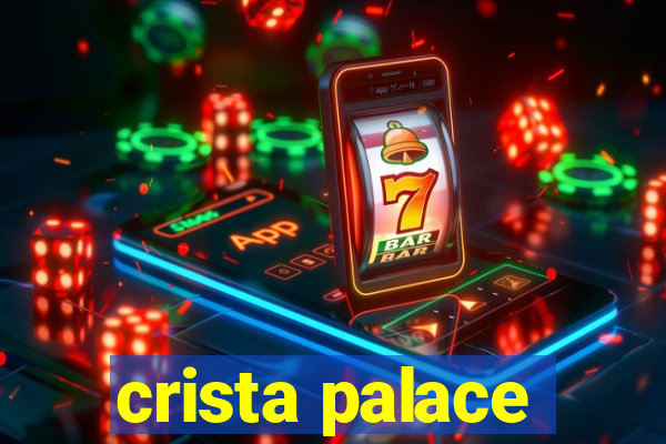 crista palace