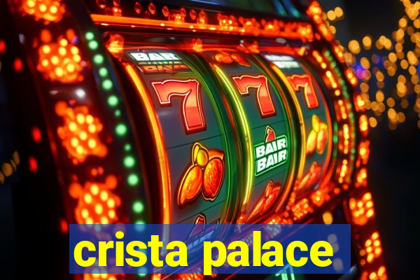 crista palace