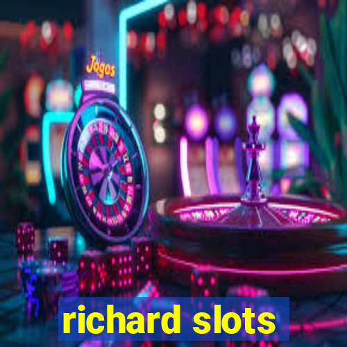 richard slots