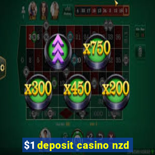 $1 deposit casino nzd