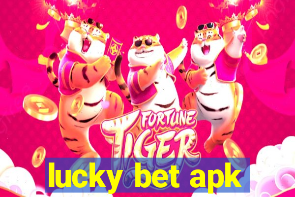 lucky bet apk