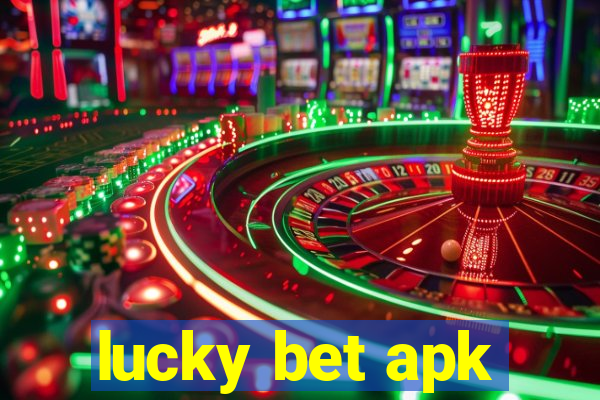 lucky bet apk