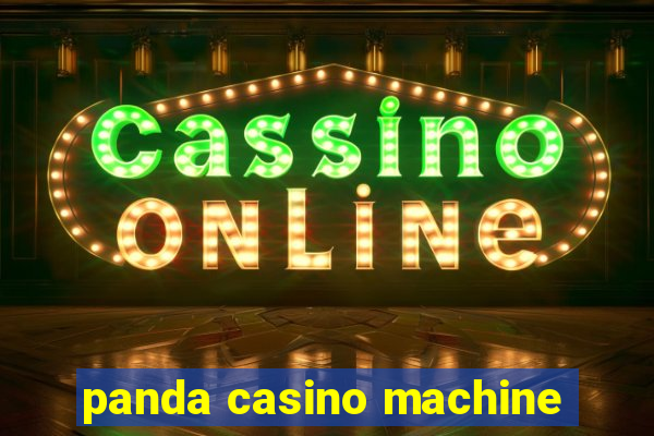 panda casino machine