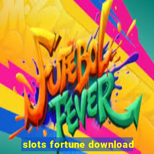 slots fortune download