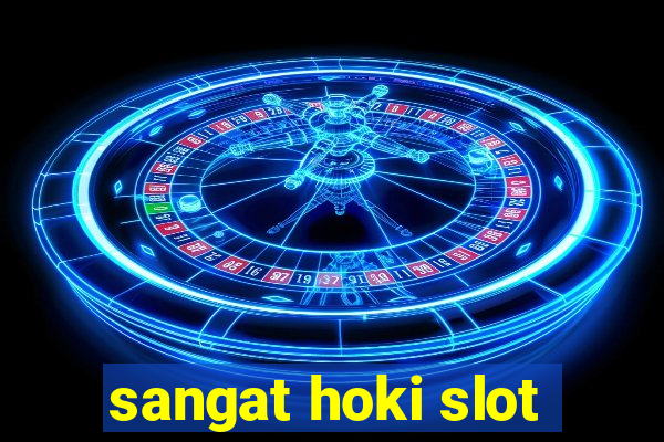 sangat hoki slot