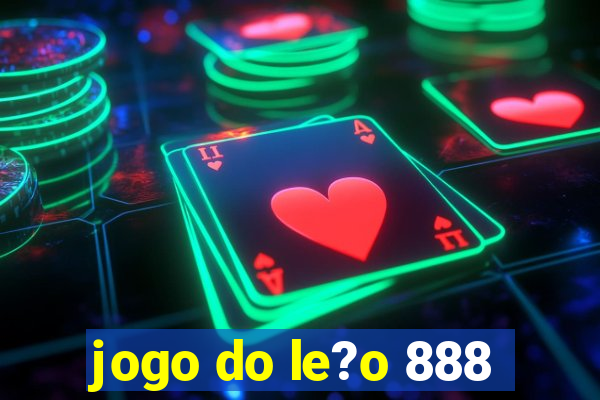 jogo do le?o 888