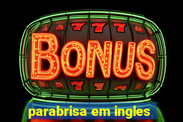 parabrisa em ingles