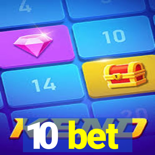 10 bet