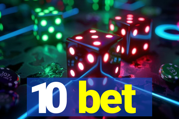 10 bet