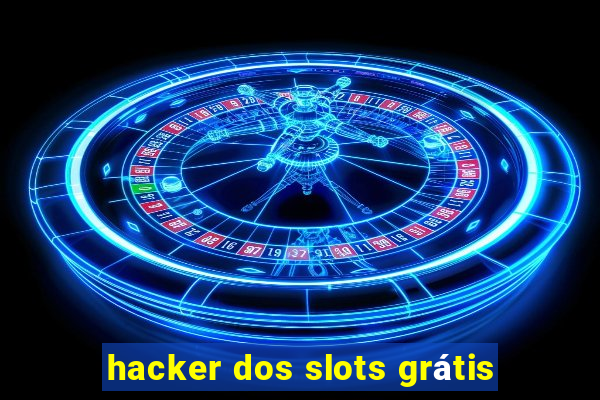 hacker dos slots grátis