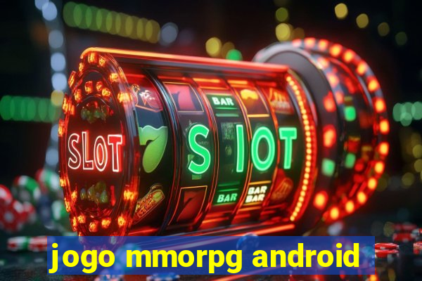 jogo mmorpg android