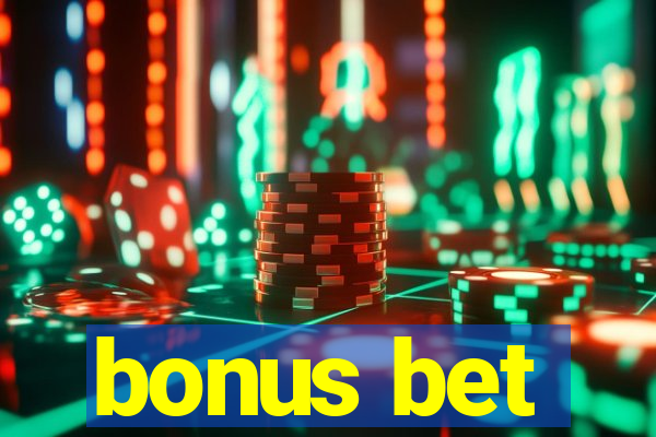 bonus bet