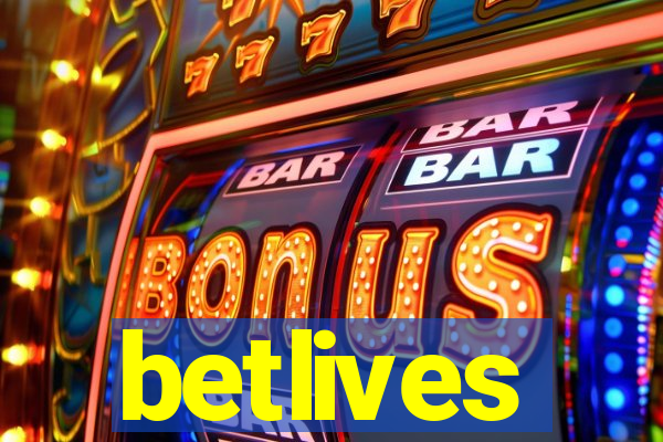 betlives