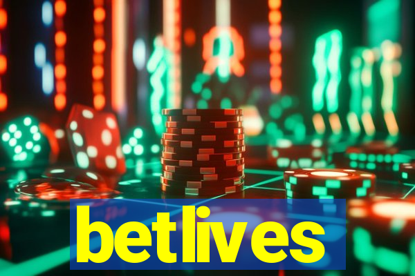 betlives