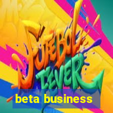 beta business