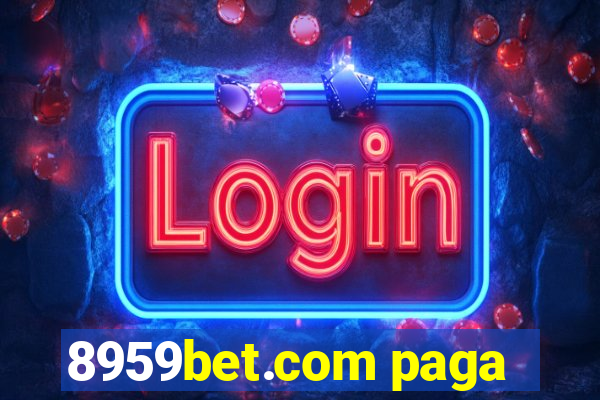 8959bet.com paga