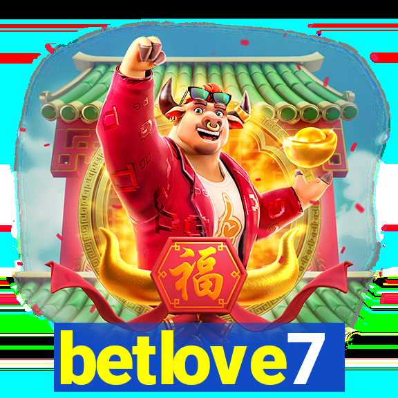 betlove7