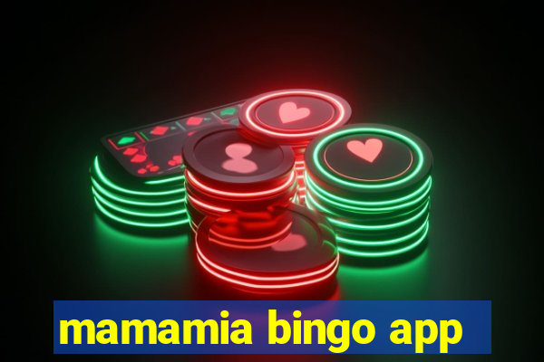 mamamia bingo app