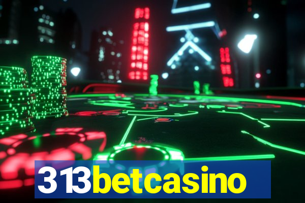 313betcasino