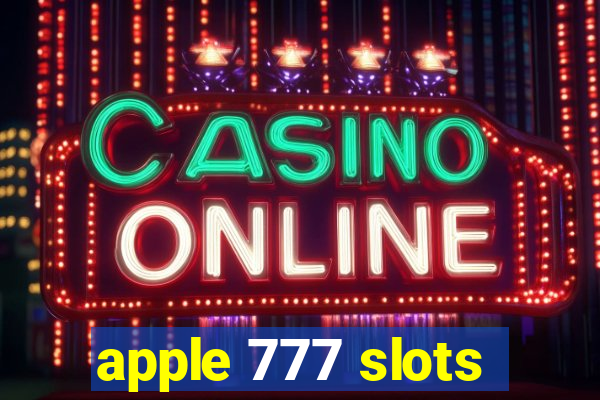 apple 777 slots