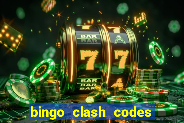 bingo clash codes for existing customers 2023