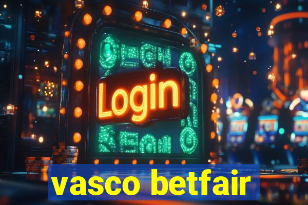 vasco betfair