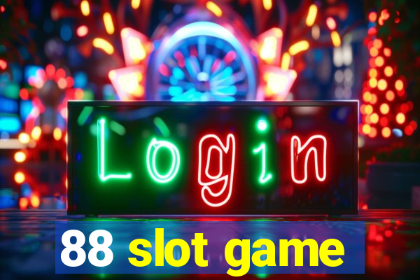 88 slot game