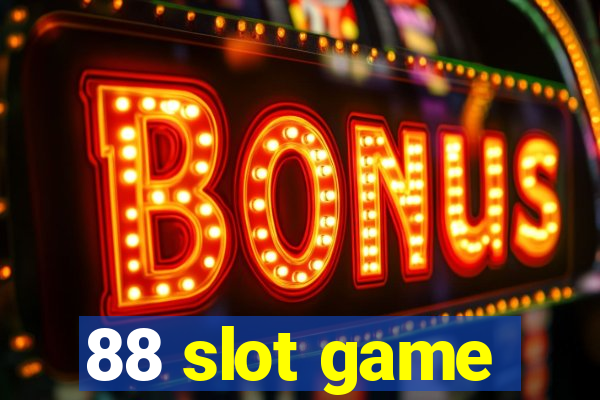 88 slot game