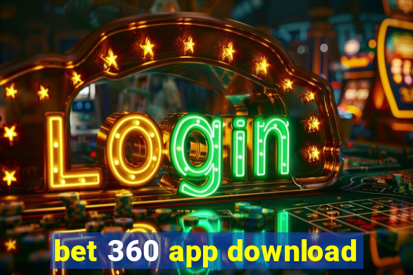 bet 360 app download