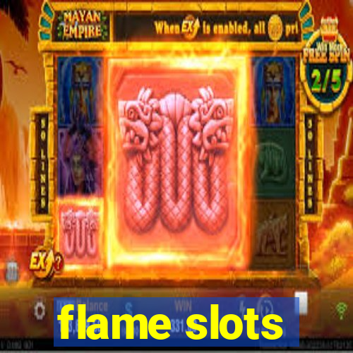 flame slots