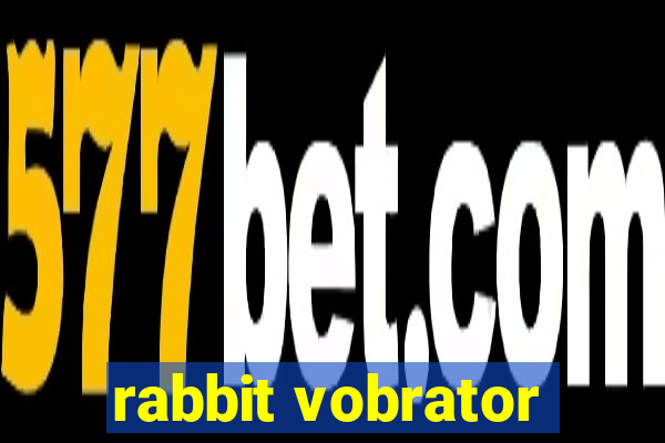 rabbit vobrator