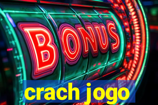 crach jogo