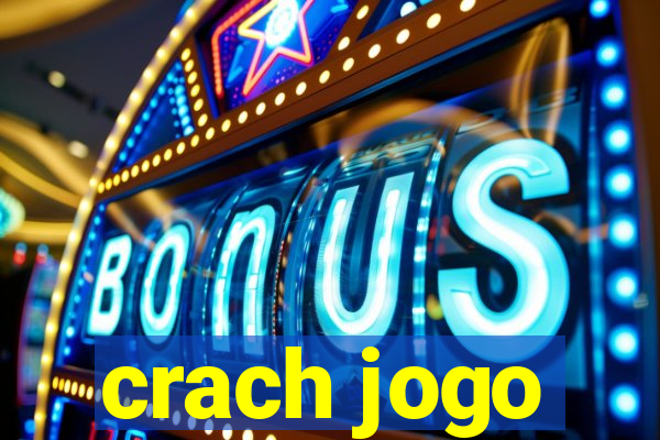 crach jogo