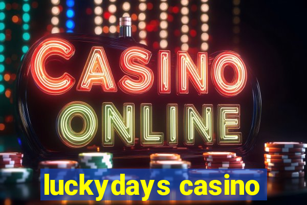 luckydays casino