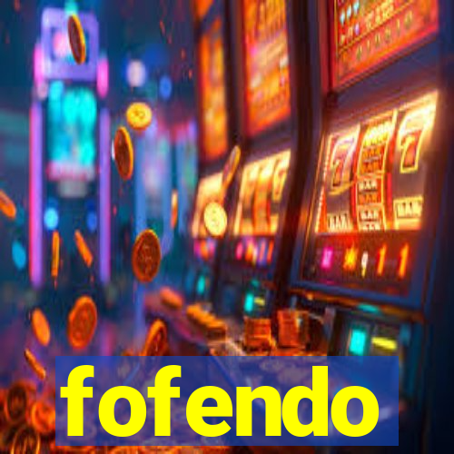 fofendo