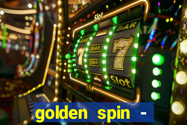 golden spin - slots casino